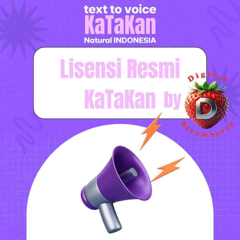 Lisensi Resi KaTaKan – Aplikasi AI Voice Over Indonesia | Teks ke Suara, Gambar ke Suara, Dialog 2 O