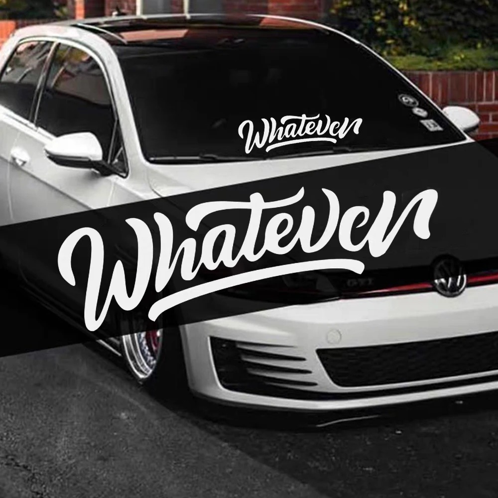 Sticker Whatever Huruf Inggris Mobil Gaya JDM Mobil Pribadi Stiker Kaca Depan dan Belakang Reflektif