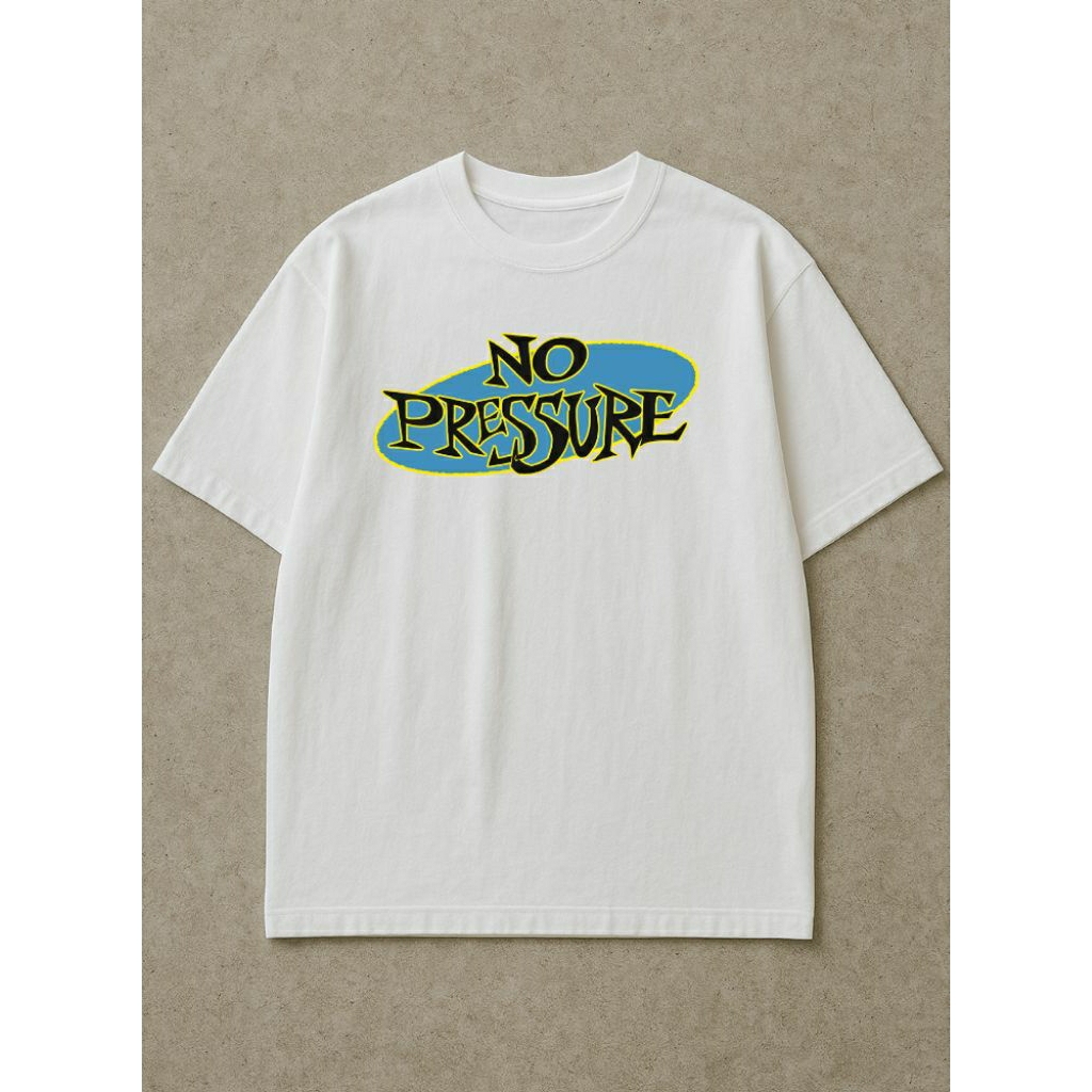 No Pressure White T-shirt