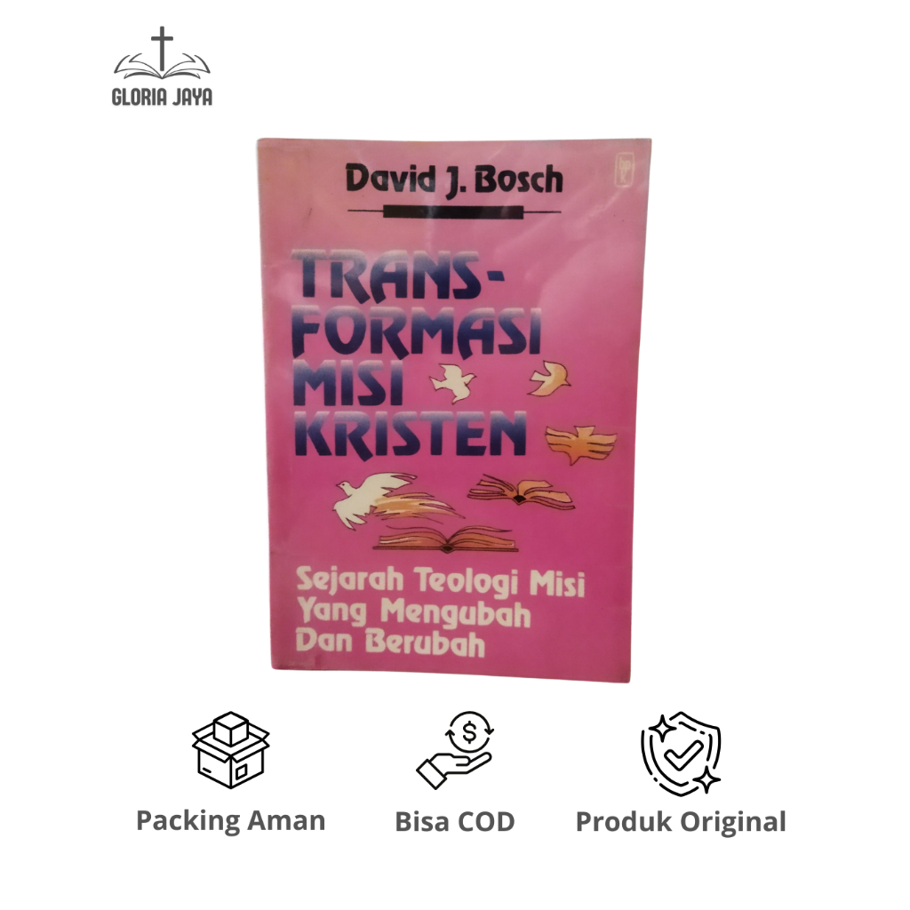 Transformasi Misi Kristen - David J. Bosch / BPK Gunung Mulia