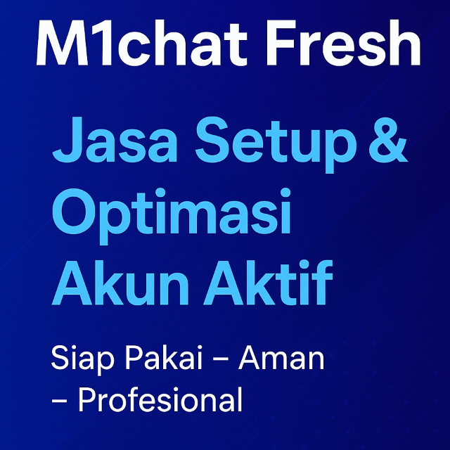 Michat Fresh – Jasa Setup & Support Akun Aktif