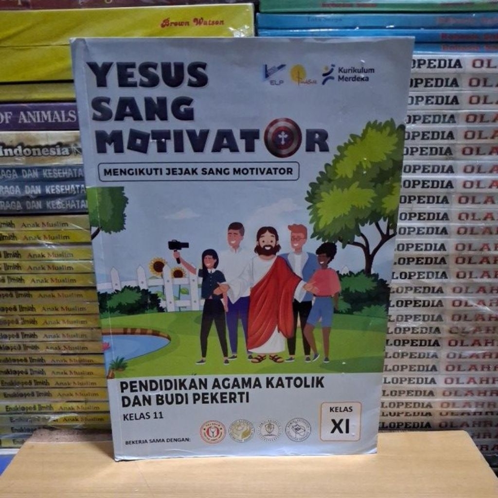 Buku Original PENDIDIKAN AGAMA KATOLIK DAN BUDI PEKERTI Kelas 11 YESUS SANG MOTIVATOR Kurikulum MERD