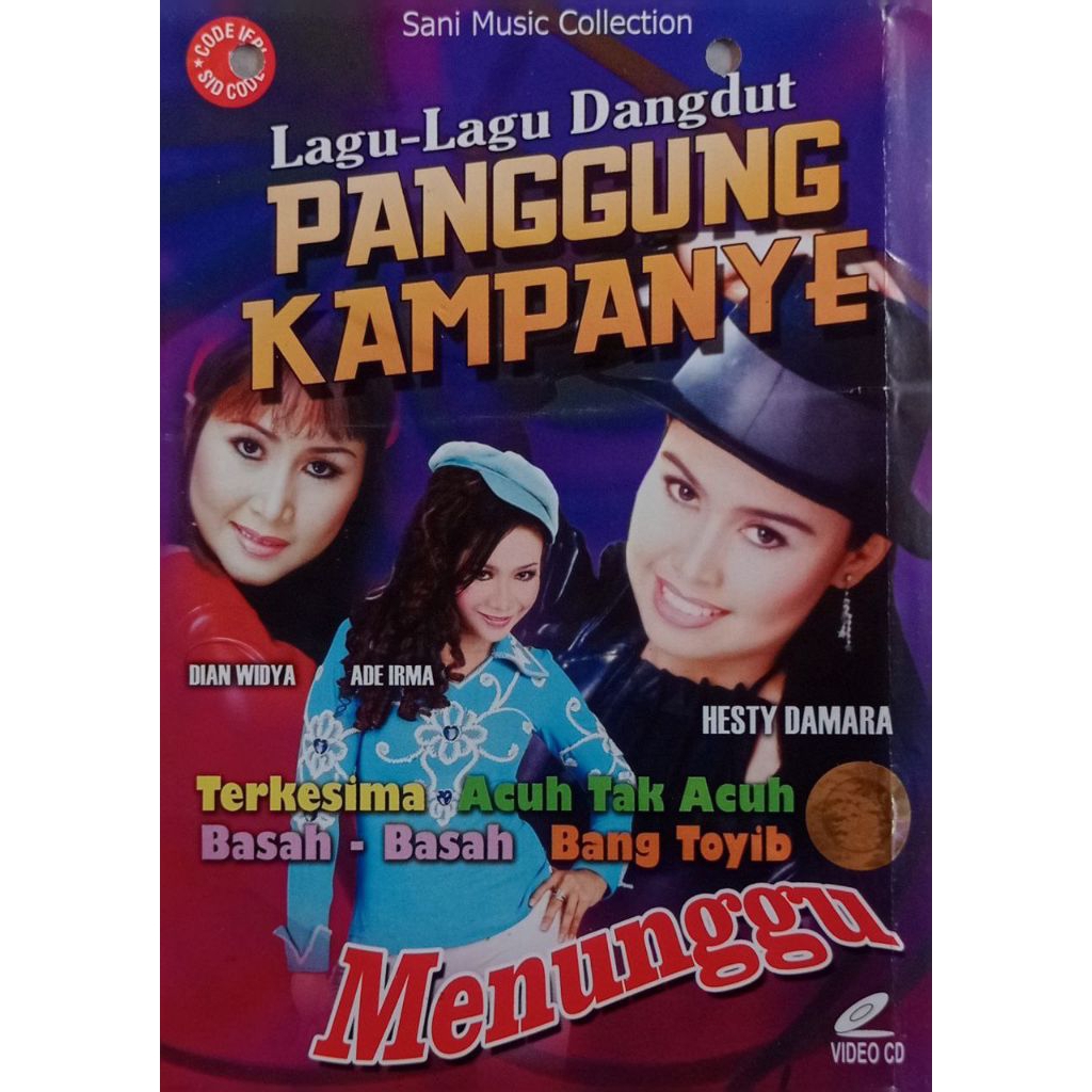 VCD ORIGINAL ALBUM SELEKSI DANGDUT PANGGUNG KAMPANYE ADE IRMA, HESTY DAMARA,DIAN WIDYA DLL (SANI MUS