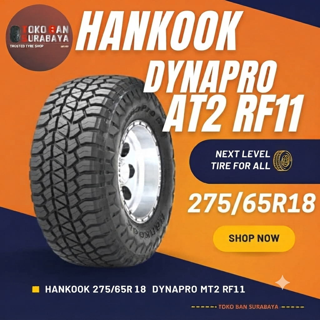 BAN MOBIL HANKOOK HK 275/65 R18 27565R18 27565 R18 275/65R18 275/65/18 R 18 DYNAPROAT2RF11 AT2 RF11