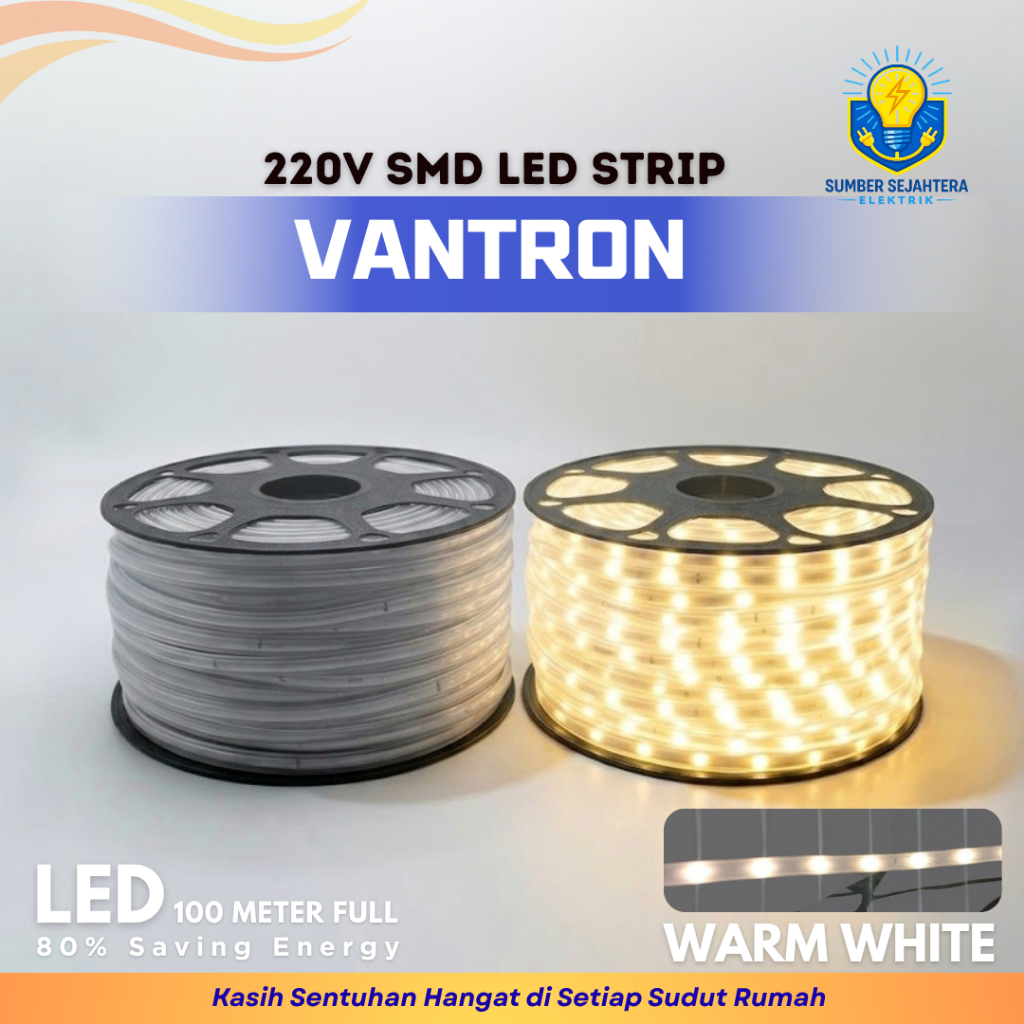 [ROLL] VANTRON LED Strip 220V 100 Meter - Lampu Selang Dekorasi Plafon