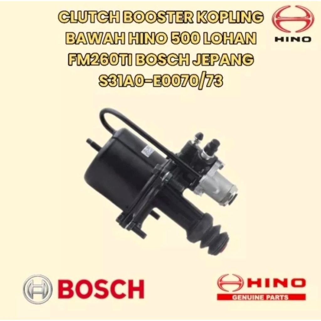CLUTCH BOOSTER KOPLING BAWAH HINO 500 LOHAN FM260TI BOSCH JEPANG S31A0-E0070/S31A0-E0073