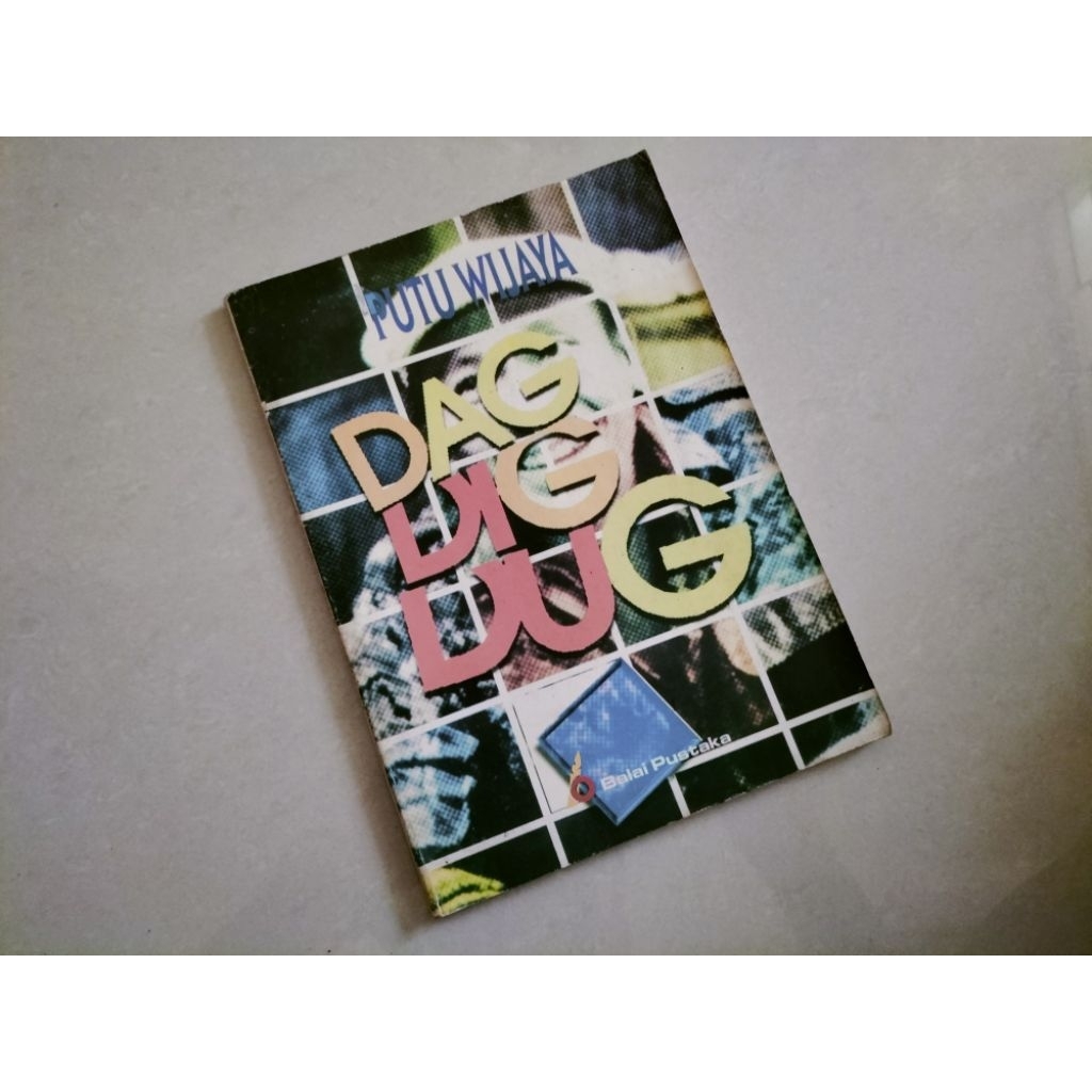 Buku Sastra Dag Dig Dug, karya Putu Wijaya