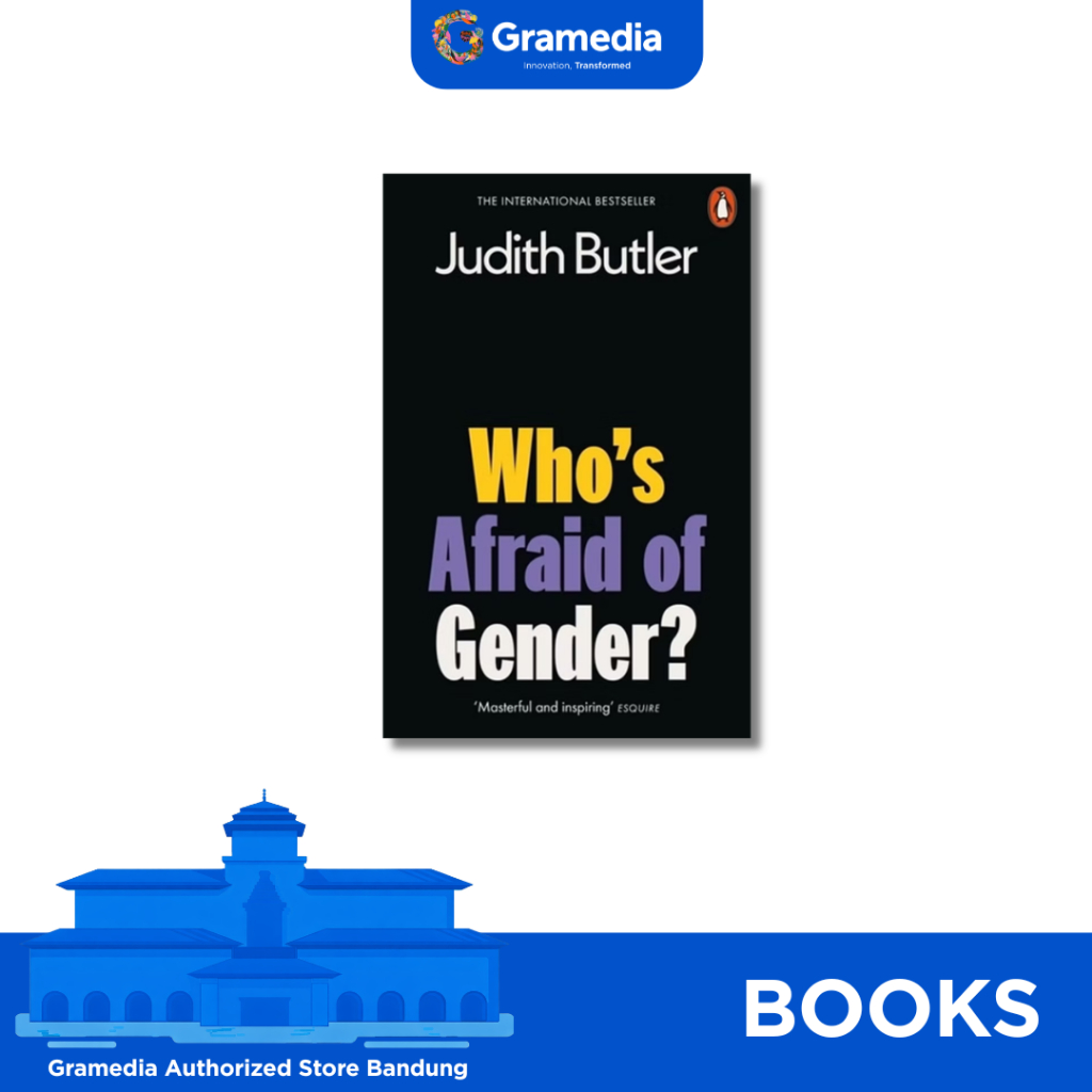 Gramedia Bandung - Who's Afraid of Gender? (English) • JUDITH BUTLER