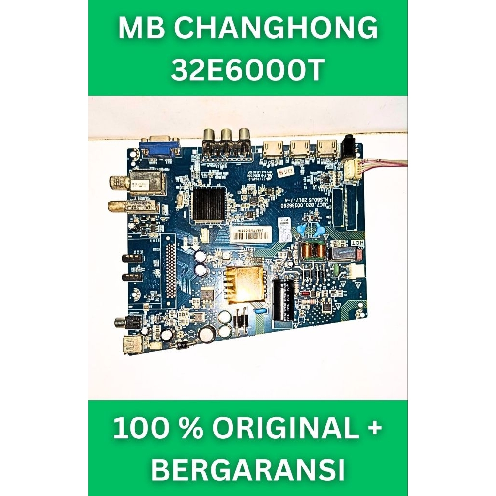 Mb Changhong 32E6000T Mesin Changhong 32E6000T Module Changhong 32E6000T Mobo Changhong 32E6000T Mai