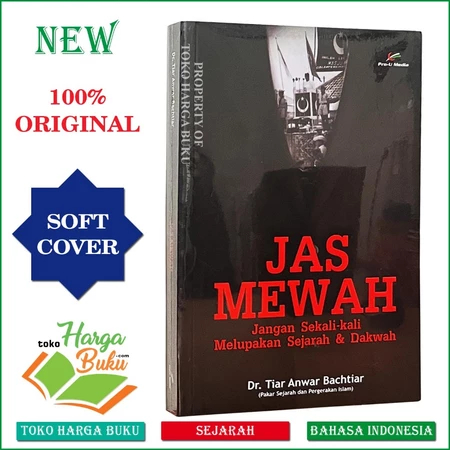 Foto Buku JAS MEWAH Jangan Sekali-Kali Melupakan Sejarah dan Dakwah ORIGINAL Pro-U Media