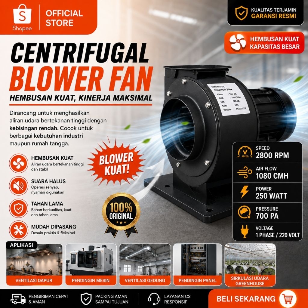 Centrifugal Blower Fan 250 Watt 2800 RPM 1080 CMH 700 Pa 1 Phase 220V Exhaust Blower Industri Hisap 
