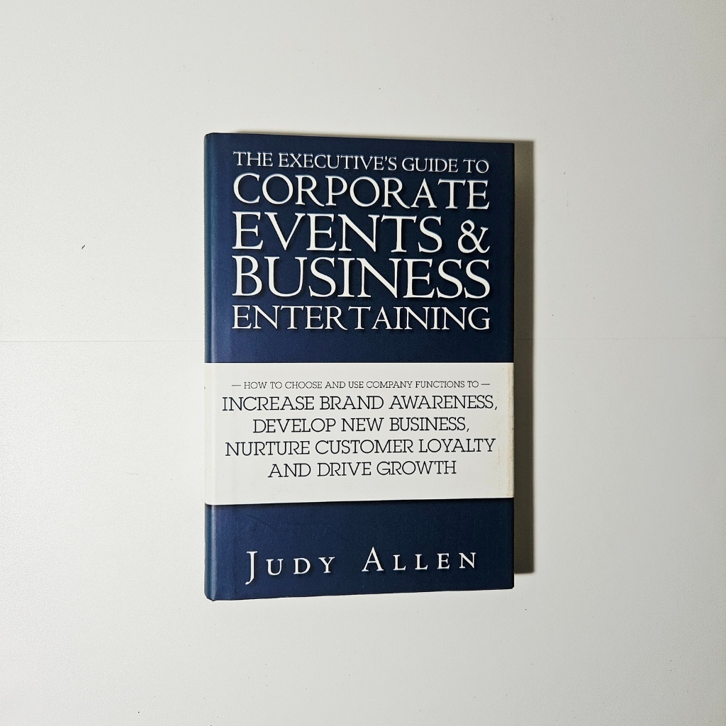 Buku The Executive's Guide to Corporate Events & Business Entertaining - Judy Allen