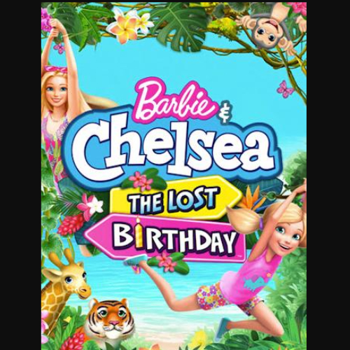 Barbie & Chelsea: The Lost Birthday (2021)