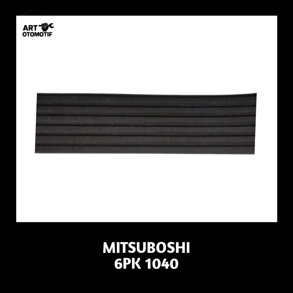 V-Belt Tipe 6PK 1040 Merk Mitsuboshi