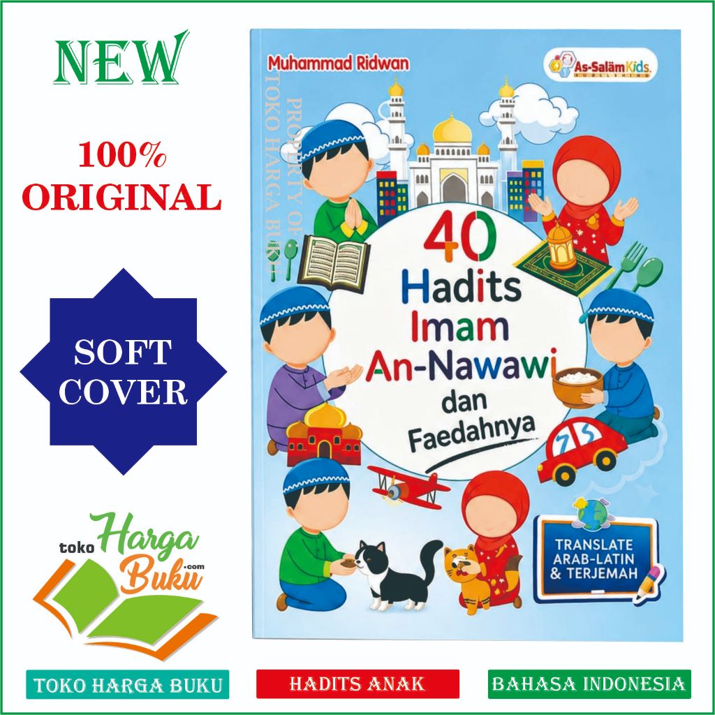 Buku 40 Hadits Imam An-Nawawi dan Faedahnya Terjemah Transliterasi Arab Latin Hadis Arbain Nawawi untuk Anak FULL COLOR Original Al Wafi As-Salam Kids
