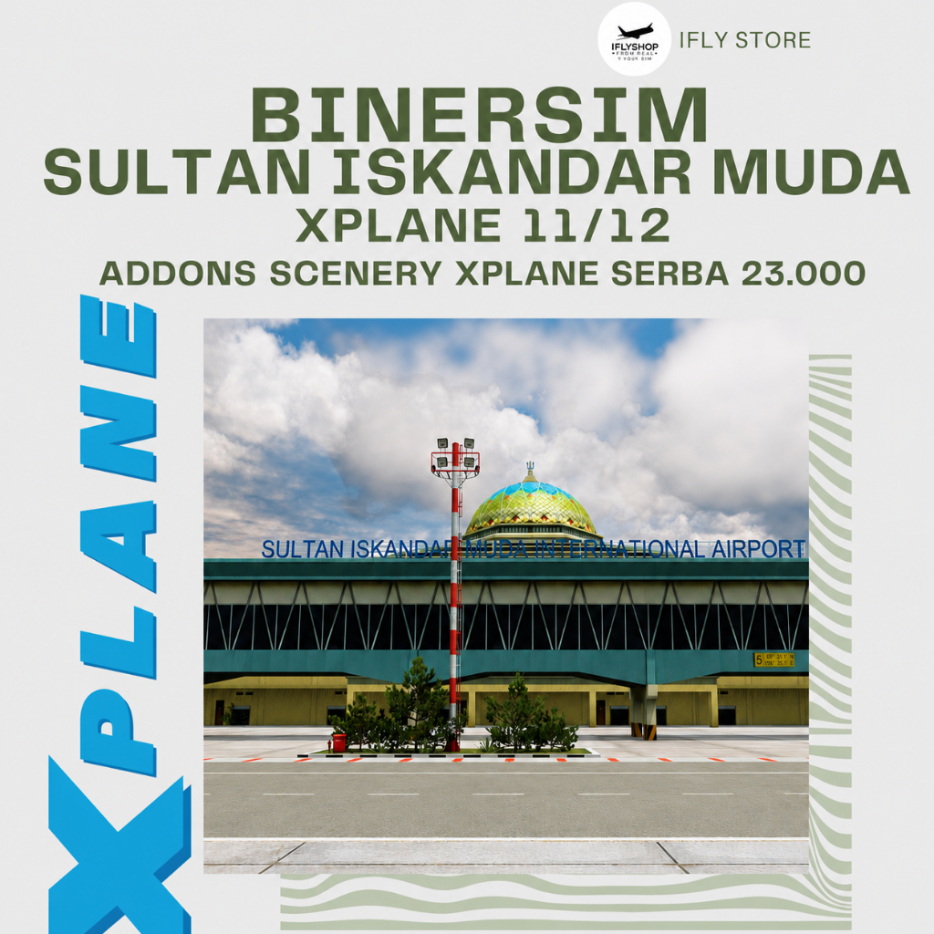 X-Plane11 / X-Plane12 | - Sultan Iskandar Muda Aceh