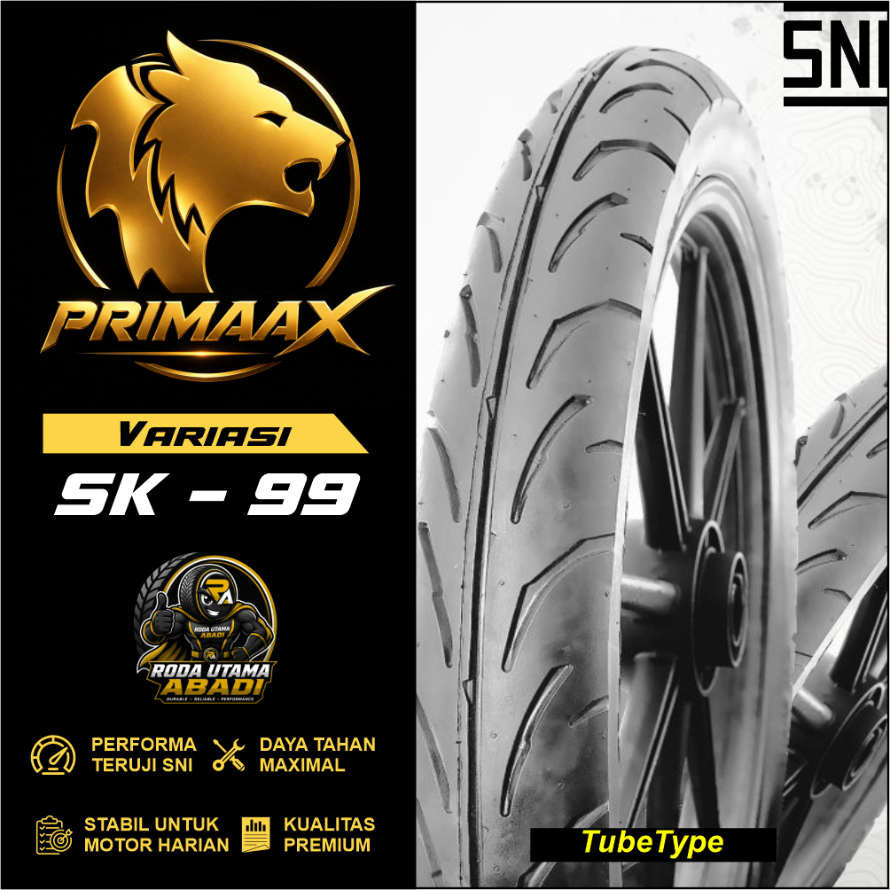 250-17 dan  275-17 Primaax SK-99 Tubetype Ban Motor  Original SNI  Variasi Tubetype
