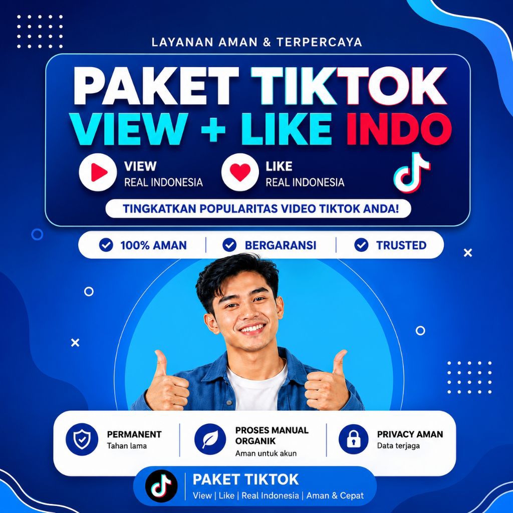Paket TikTok View + Like Indonesia | View Real Indo | Like Real | Aman & Bergaransi
