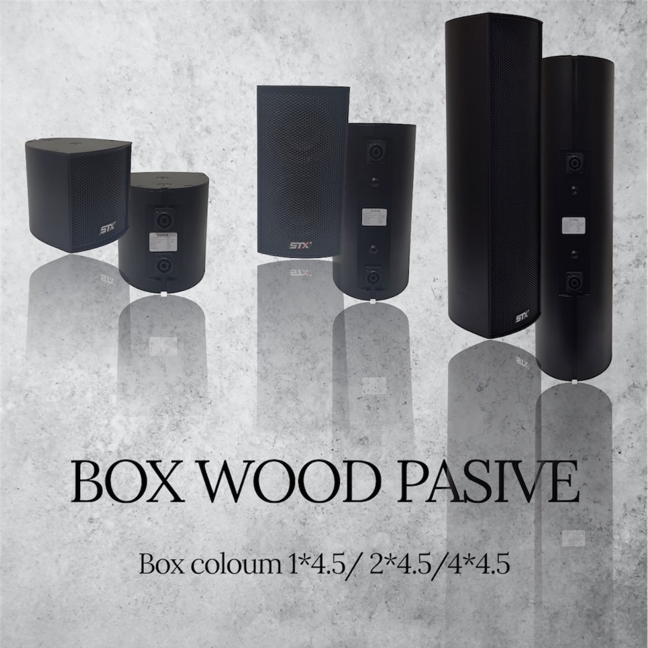 STX - BOX WD PASIV : BOX COLOUM 1*4.5/2*4.5/4*4.5 FULL RANGE