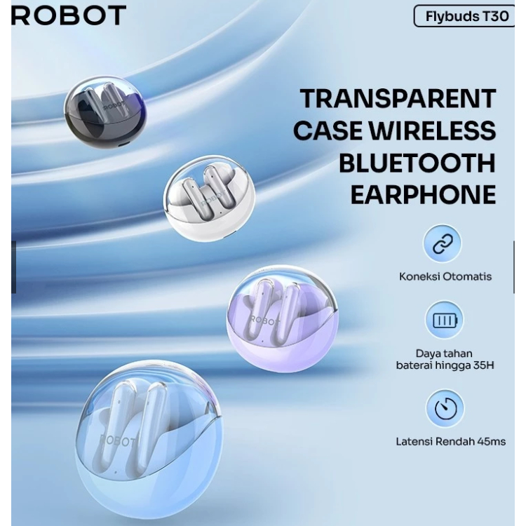 ROBOT Flybuds T30 TWS Wireless Earphone Bluetooth 5.3 4 Jam 18 Jam Case Transparan