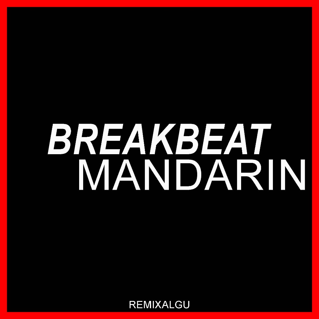 Breakbeat Mandarin - Manyao Single Mixing DJ
