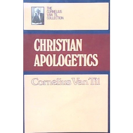 Christian Apologetics - Cornelius Van Til - LN-225