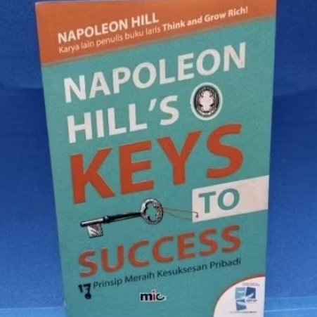 Napoleon Hill’s Keys to Success - Napoleon Hill