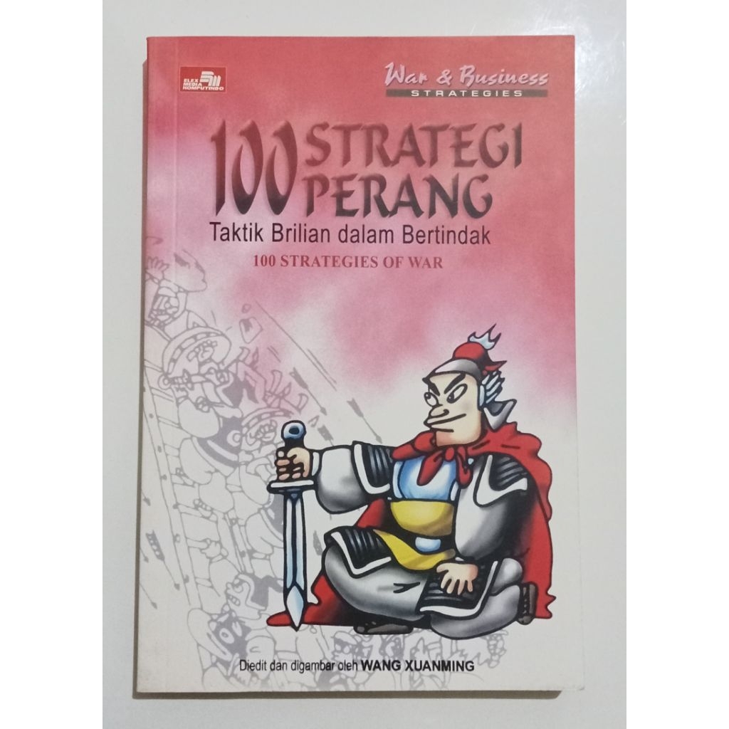 Komik Oriental 100 Strategi Perang (Taktik Brilian dalam Bertindak), karya Wang Xuanming
