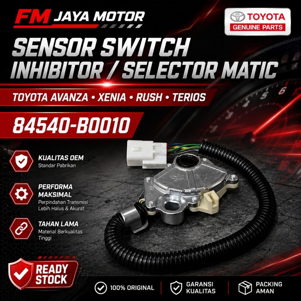 SENSOR SWITCH INHIBITOR /SELECTOR MATIC TOYOTA AVANZA XENIA RUSH TERIOS 84540-B0010 ORI