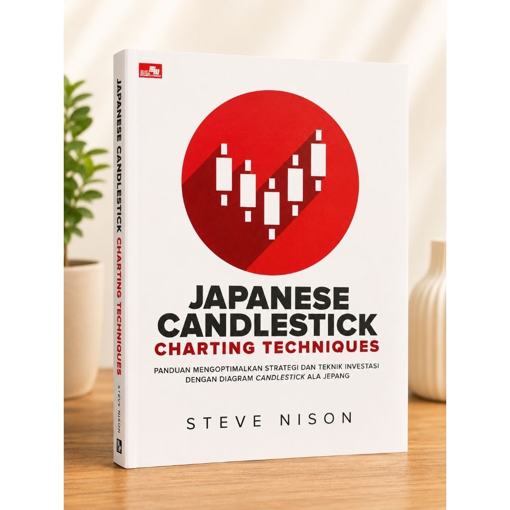 Japanese Candlestick Charting Techniques Steve Nison Original Elex Media Buku Analisis Teknikal Masi
