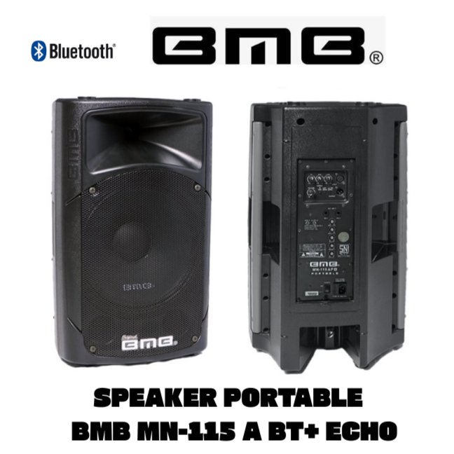 SPEAKER PORTABLE ACTIVE BMB MN-115 A SPEAKER WIRELESS BLUETOOTH BMB MN 115 A 15 INCH-ECHO GARANSI RE