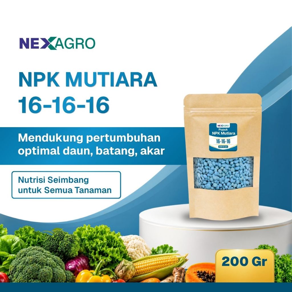 Nexagro - NPK Mutiara 16-16-16 200gr – Pupuk NPK Mendukung Pertumbuhan Optimal Daun, Batang & Akar