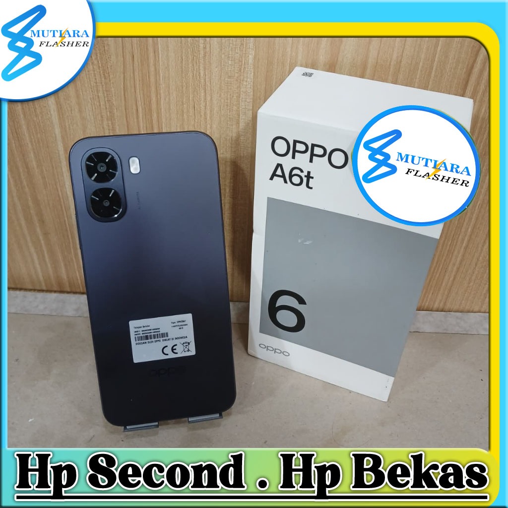 Oppo A6T 4G Ram 4/64GB | Ram 4/128GB | Ram 6/128GB Second Original