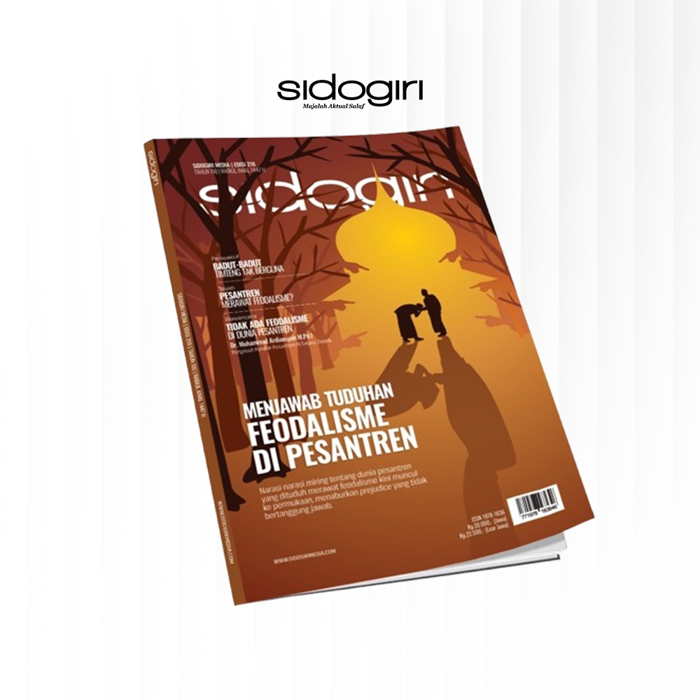 Majalah Sidogiri Media Edisi 218 | MENJAWAB TUDUHAN FEODALISME DI PESANTREN