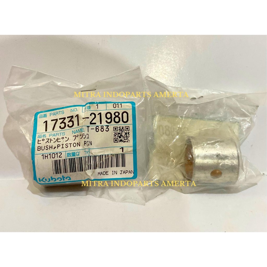 BUSH STANG PISTON V2203 V2403 KUBOTA (17331-21980) GENUINE