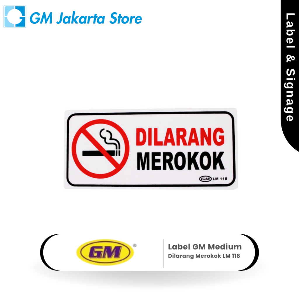 Label GM Medium Dilarang Merokok LM 118