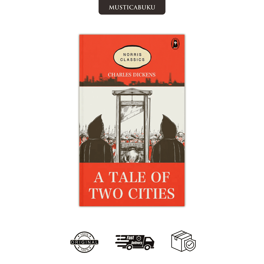 A TALE OF TWO CITIES - CHARLES DICKENS