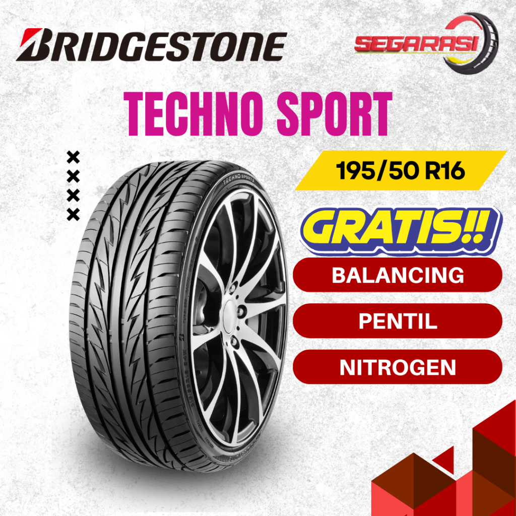 BRIDGESTONE TECHNO SPORT 195/50 R16 TUBELESS - BAN MOBIL BRIDGESTONE TECHNO SPORT 195 50 R16 - BAN M