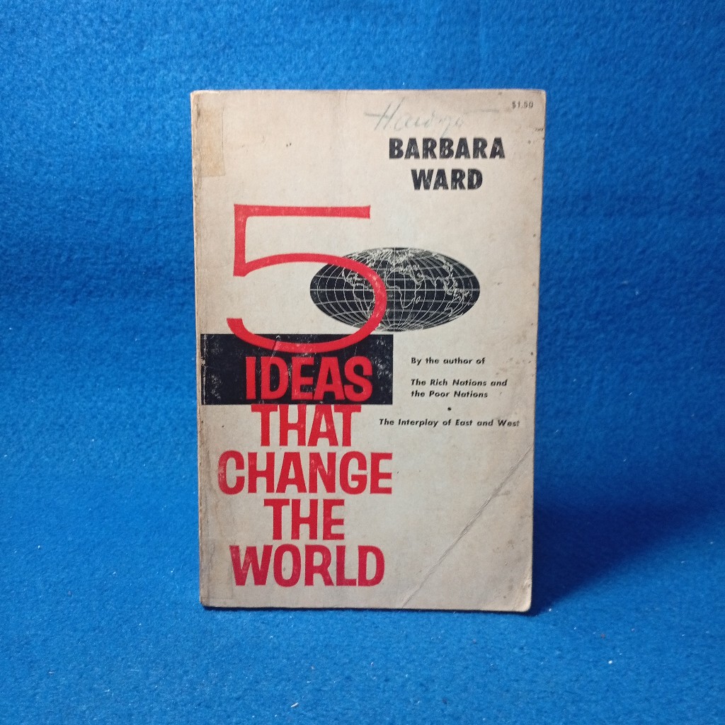5 Ideas That Changed the World by Barbara Ward