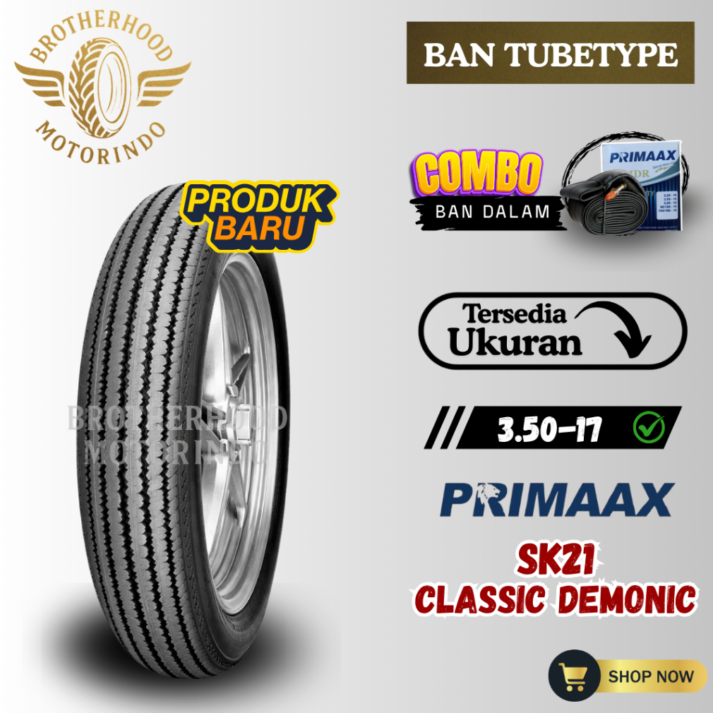 BAN PRIMAAX SK21 NON TUBLES ( 3.50-17 ) NON TUBLESS / BAN TUBETYPE / RING 17 / MOTOR CAFERACER /JAPS