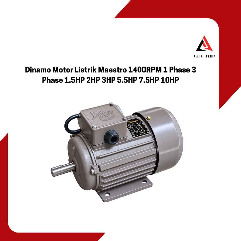 Dinamo Motor Listrik Maestro 1400RPM 1 Phase 3 Phase 1.5HP 2HP 3HP 5.5HP 7.5HP 10HP