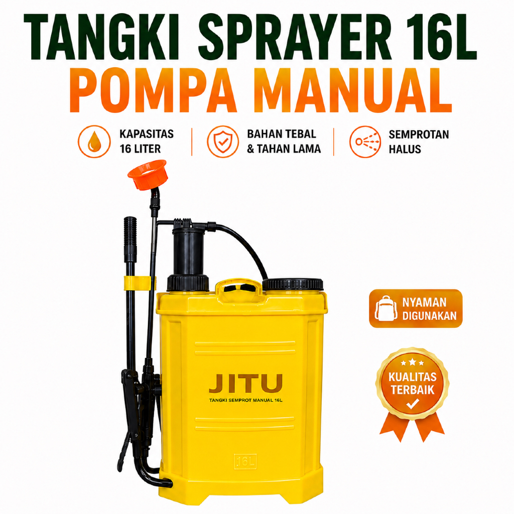 JITU Tangki Sprayer Manual Kapasitas 16L Pertanian Perkebunan Kualitas Bahan Bagus Kokoh Tebal Tapi 