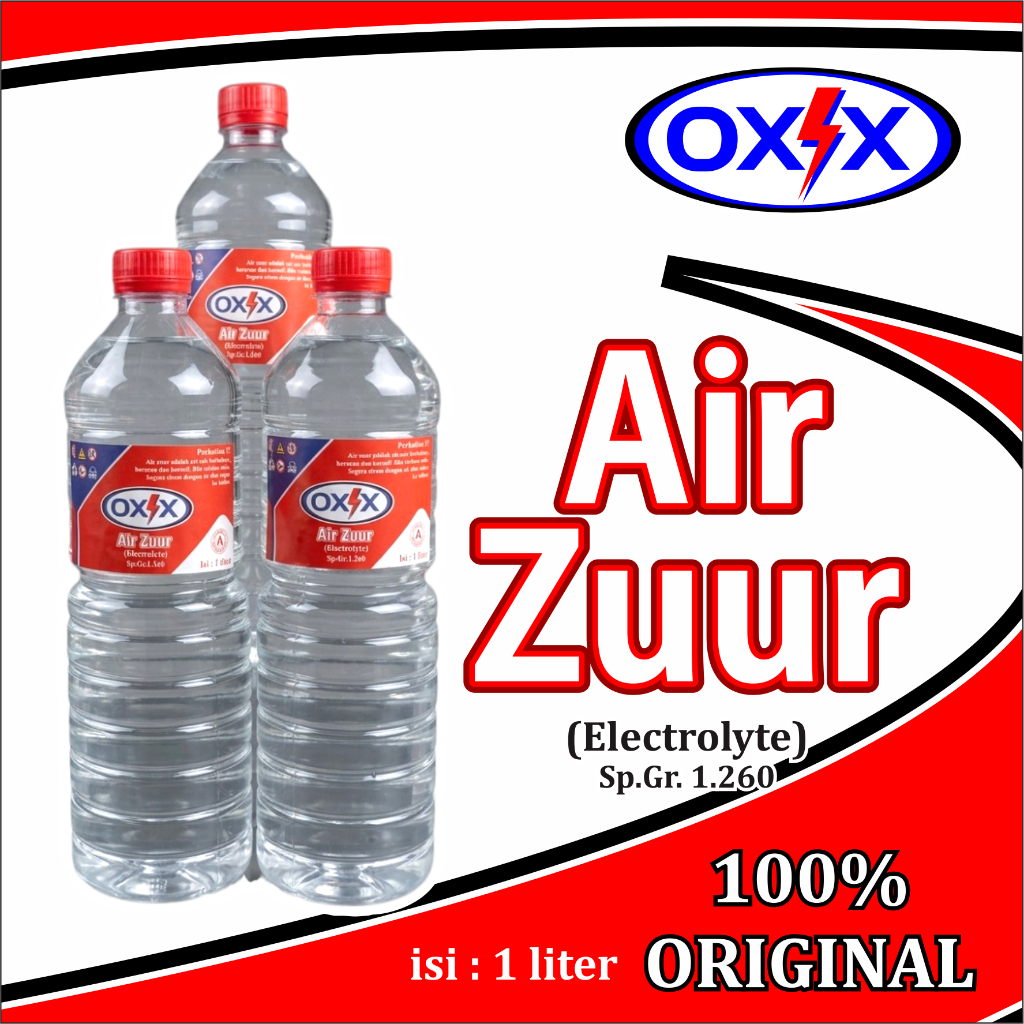 Air Zuur Oxix Original / Air pengisian pertama aki