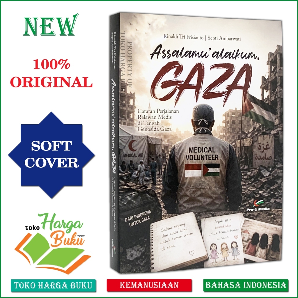 Foto Buku Assalamu'alaikum GAZA Catatan Perjalanan Relawan Medis ORIGINAL Palestina Pro-U Media