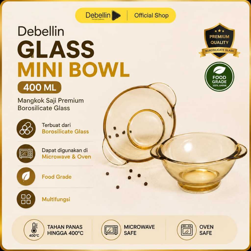 Debellin GLASS MINI BOWL 400 ML Mangkok Saji Premium Borosilicate Glass Tahan Panas Microwave & Oven