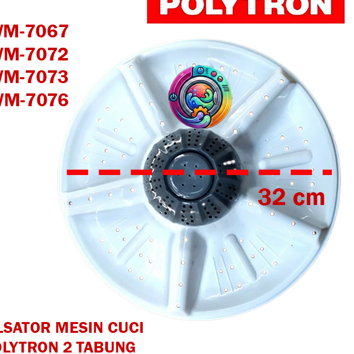 Pulsator Mesin Cuci POLYTRON 7kg PWM-7067 PWM-7072 PWM-7073 PWM-7076 pulsator Mesin cuci Polytron 2 