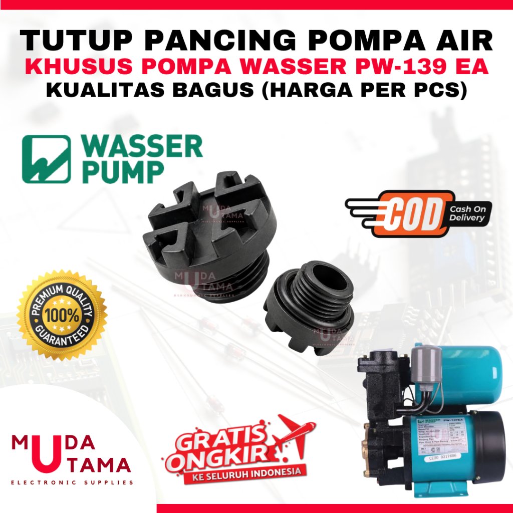 PLUG TUTUP PANCING POMPA AIR WASSER PW139EA PW 139 EA - TUTUP PANCING POMPA AIR WASSER PW 139EA - PL