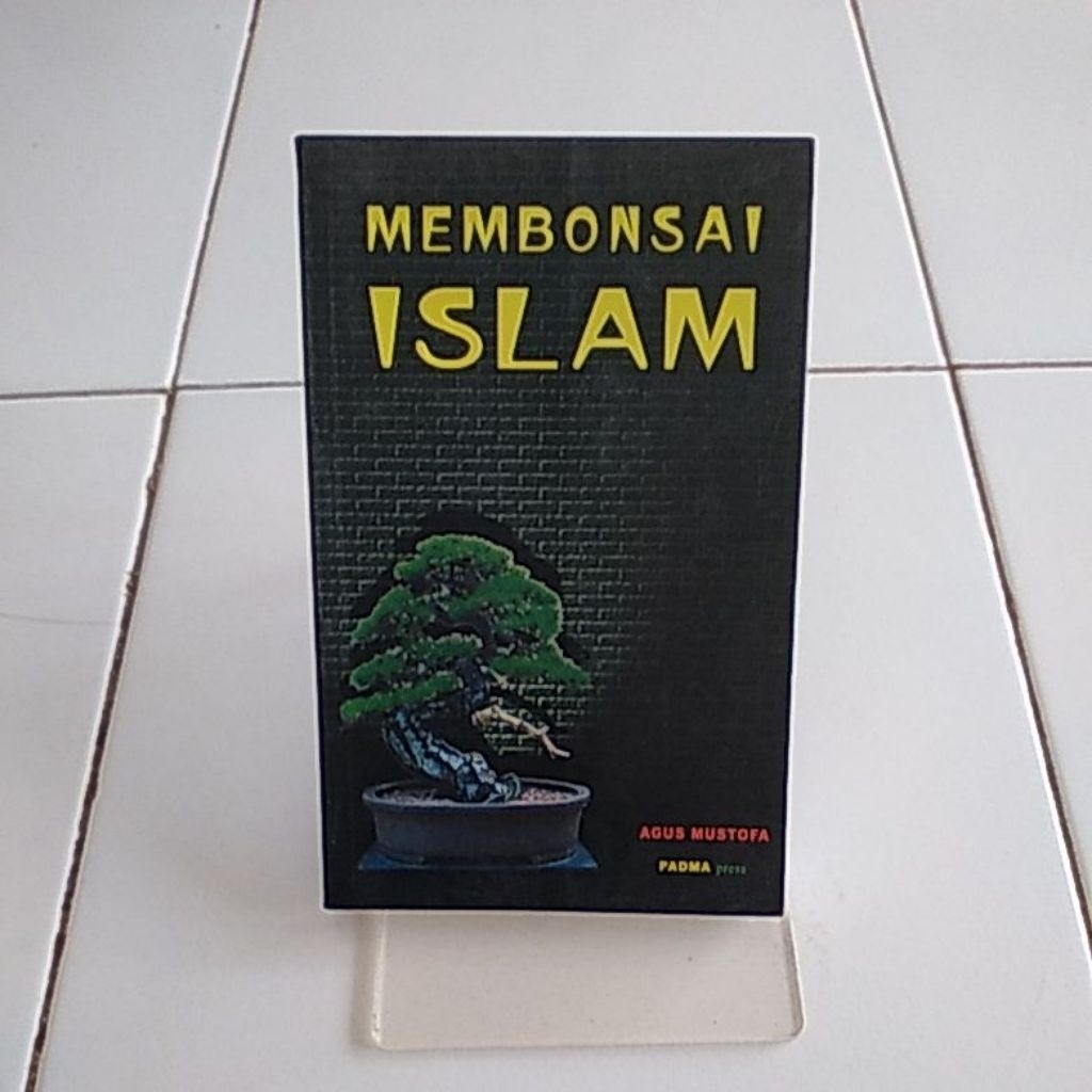 membonsai islam agus mustofa
