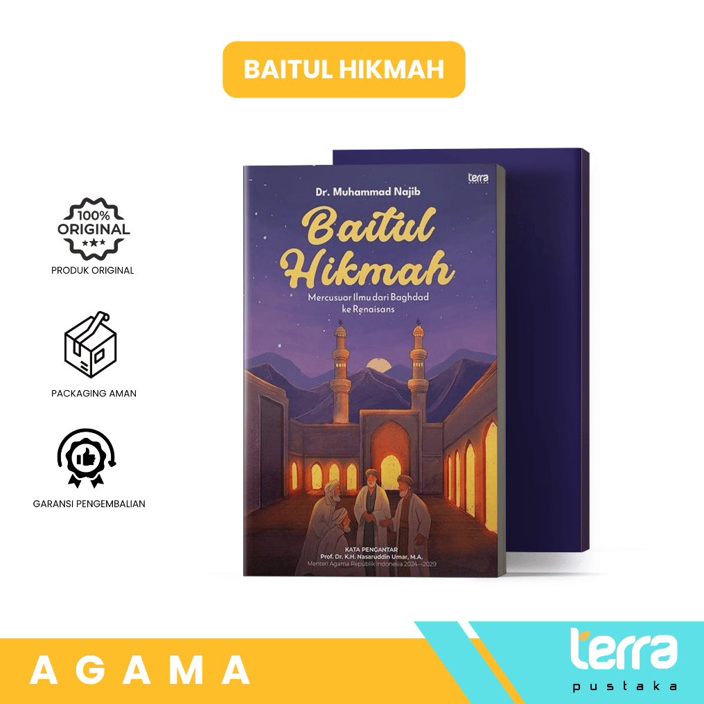 Terra Pustaka Buku Original Baitul Hikmah Mercusuar Ilmu dari Baghdad ke Renaisans