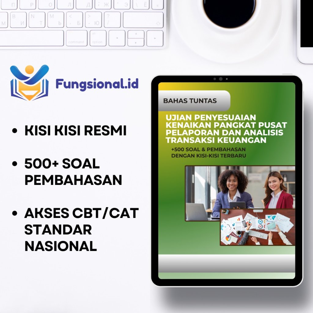 Bank Soal Test Seleksi UPKP PPATK (Pusat Pelaporan dan Analisis Transaksi Keuangan) + Akses CBT/CAT 